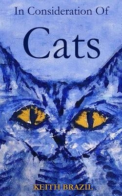 In Consideration of Cats by Brazil, Keith