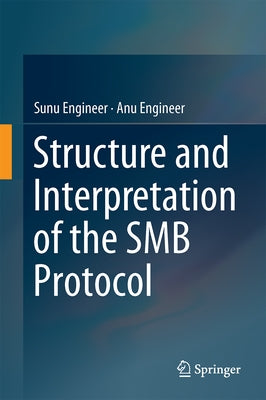 Structure and Interpretation of the Smb Protocol by Engineer, Sunu
