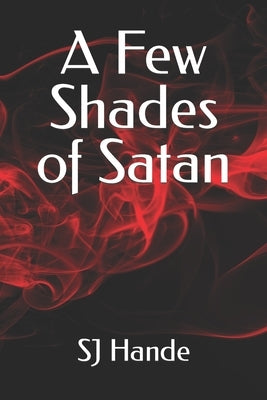 A Few Shades of Satan by Hande, Sj