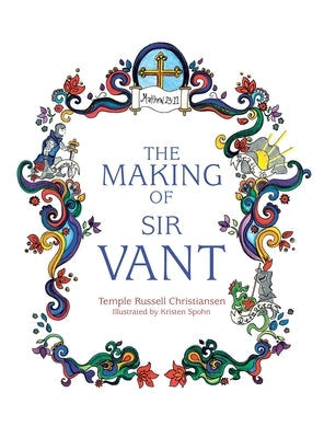 The Making of Sir Vant by Christiansen, Temple Russell