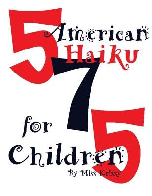 American Haiku for Children by Krissy
