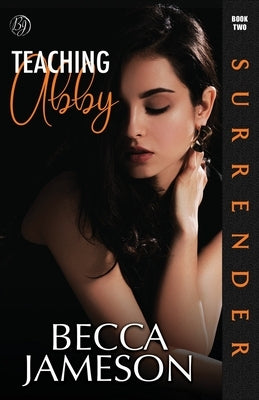 Teaching Abby by Jameson, Becca