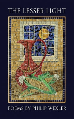The Lesser Light by Wexler, Philip