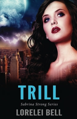 Trill by Bell, Lorelei