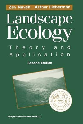 Landscape Ecology by Naveh, Zev