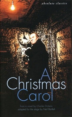 A Christmas Carol: In many scenes and several songs by Dickens, Charles