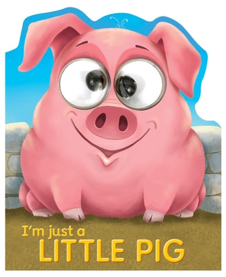 I'm Just a Little Pig by Thompson, Kate