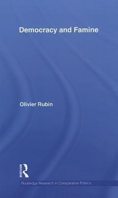 Democracy and Famine by Rubin, Olivier
