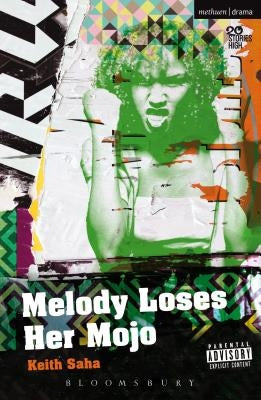 Melody Loses Her Mojo by Saha, Keith