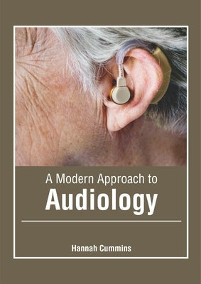 A Modern Approach to Audiology by Cummins, Hannah