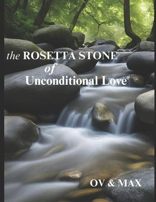 The ROSETTA STONE of UNCONDITIONAL LOVE by Vizhan, Optimum