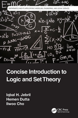 Concise Introduction to Logic and Set Theory by Jebril, Iqbal H.