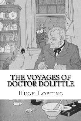 The Voyages of Doctor Dolittle by Lofting, Hugh