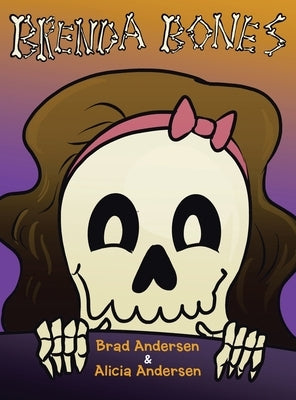 Brenda Bones by Andersen, Brad