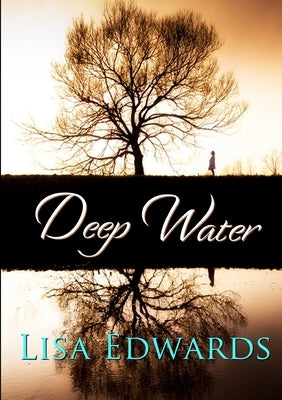 Deep Water by Edwards, Lisa