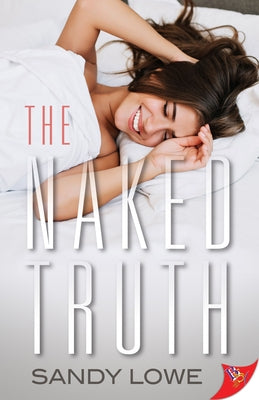 The Naked Truth by Lowe, Sandy