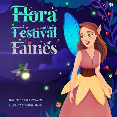 Flora and the Festival of Fairies by Larguier, Natalia