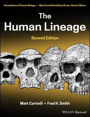 The Human Lineage by Cartmill, Matt