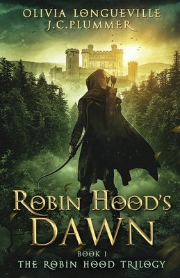 Robin Hood's Dawn by Plummer, J. C.