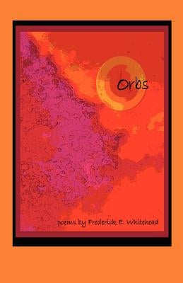 Orbs by Whitehead, Frederick E.