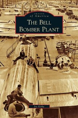 Bell Bomber Plant by Kirby, Joe