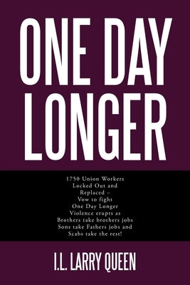 One Day Longer by Queen, I. L. Larry
