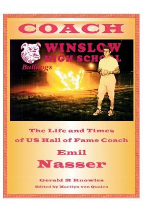 Coach: The Life and Times of US Hall of Fame Coach Emil Nasser by Von Qualen, Marilyn