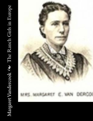 The Ranch Girls in Europe by Vandercook, Margaret