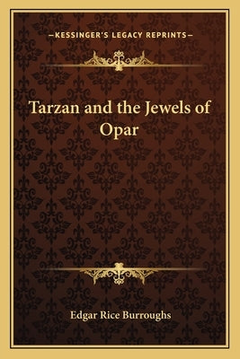 Tarzan and the Jewels of Opar by Burroughs, Edgar Rice