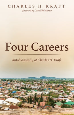 Four Careers by Kraft, Charles H.
