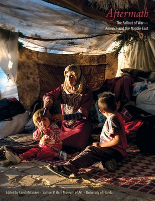 Aftermath: The Fallout of War--America and the Middle East by McCusker, Carol