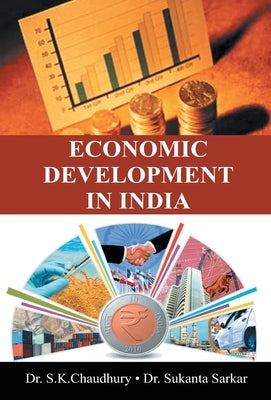 Economic Development In India by Kalyan, Suman Chaudhury
