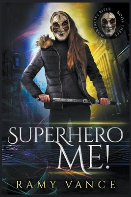 Superhero Me! by Vance, R. E.