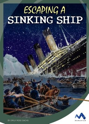 Escaping a Sinking Ship by Oachs, Emily Rose