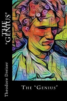 The "Genius" by Dreiser, Theodore