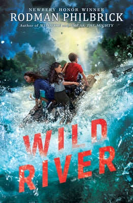 Wild River by Philbrick, Rodman