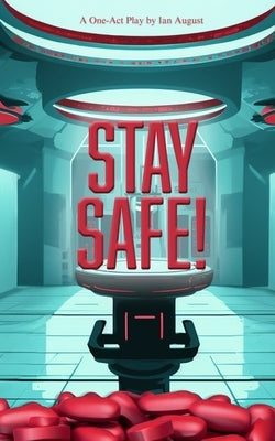 Stay Safe! by August, Ian