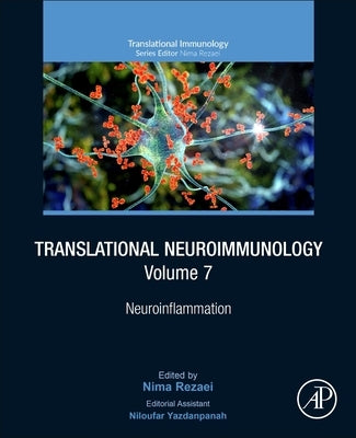Translational Neuroimmunology, Volume 7: Neuroinflammation by Rezaei, Nima