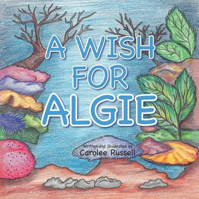 A Wish for Algie by Russell, Carolee