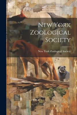 New York Zoological Society by New York Zoological Society
