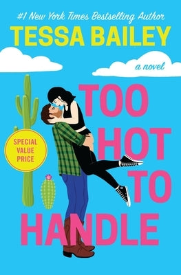 Too Hot to Handle by Bailey, Tessa