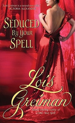 Seduced by Your Spell by Greiman, Lois
