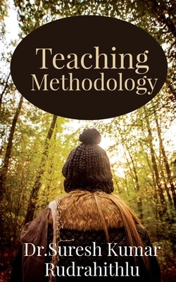 Teaching Methodology by Kumar, Suresh