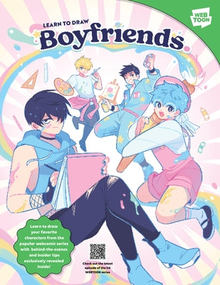 Learn to Draw Boyfriends: Learn to Draw Your Favorite Characters from the Popular Webcomic Series with Behind-The-Scenes and Insider Tips Exclus by Refrainbow