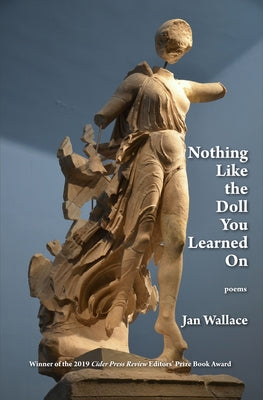 Nothing Like the Doll You Learned on by Wallace, Jan