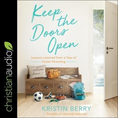 Keep the Doors Open: Lessons Learned from a Year of Foster Parenting by Zimmerman, Sarah