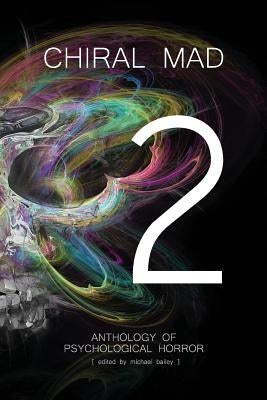 Chiral Mad 2 by Braunbeck, Gary A.