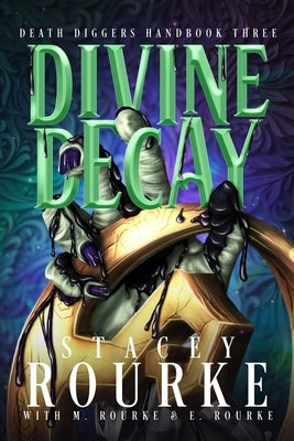 Divine Decay by Rourke, E.