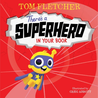 There's a Superhero in Your Book by Fletcher, Tom