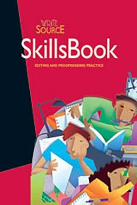 Write Source SkillsBook Student Edition Grade 10 by Houghton Mifflin Harcourt